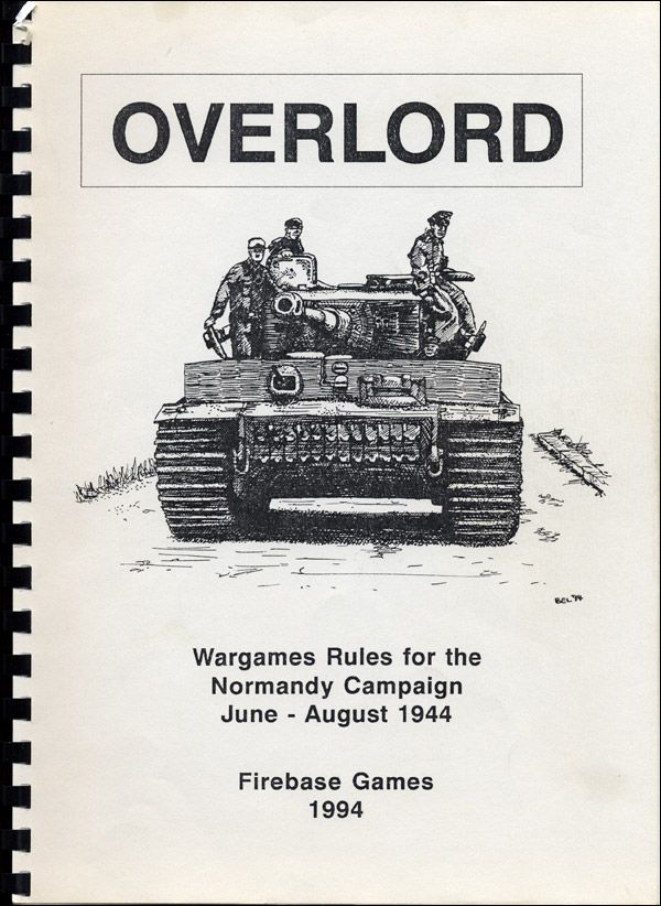 Overlord: Wargame Rules for the Normandy Campaign – June-August 1944