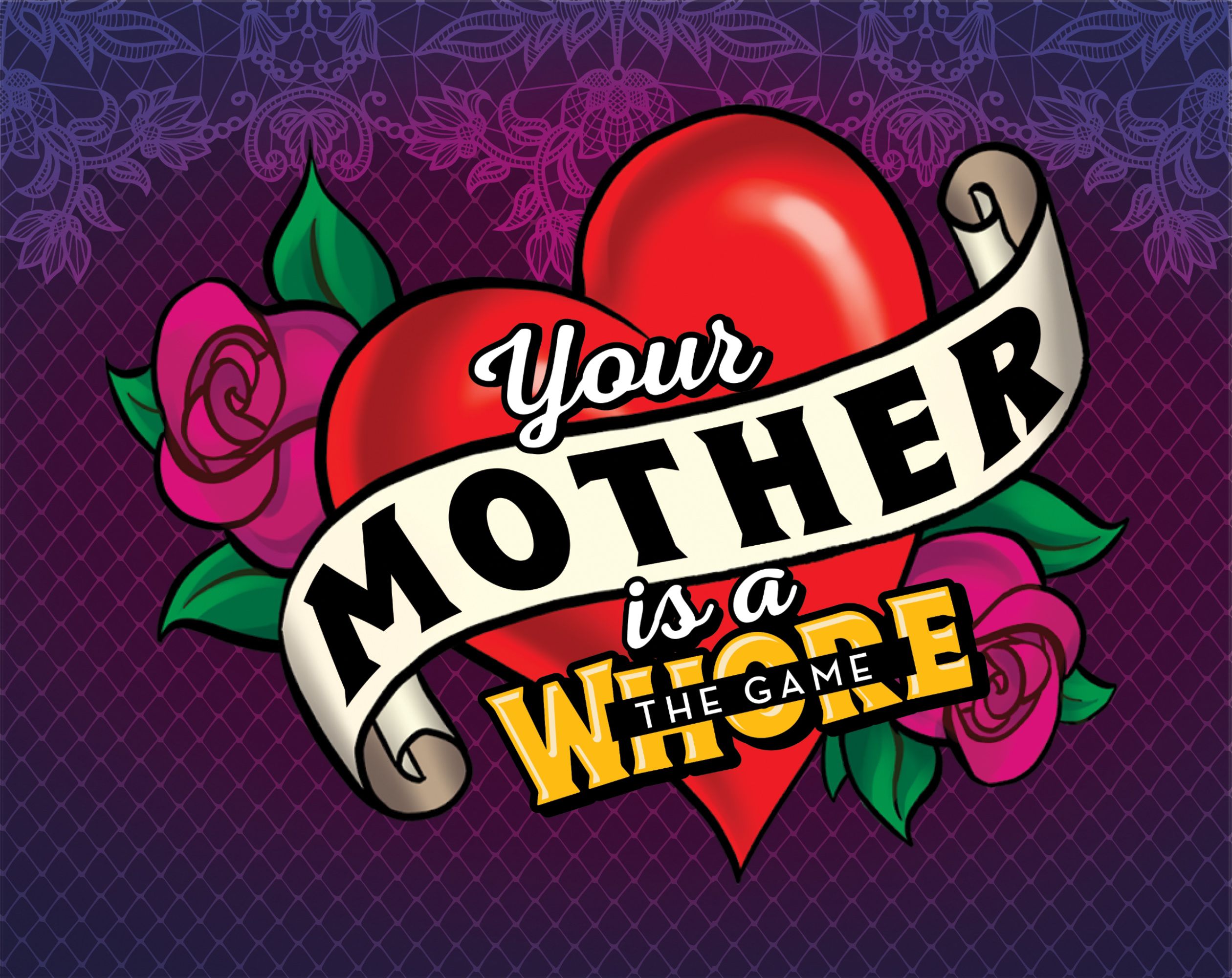 Your Mother Is A Whore
