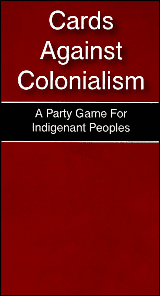 Cards Against Colonialism