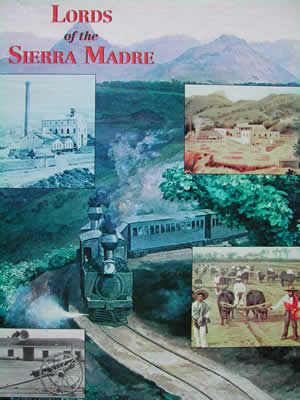 Lords of the Sierra Madre (Second Edition)