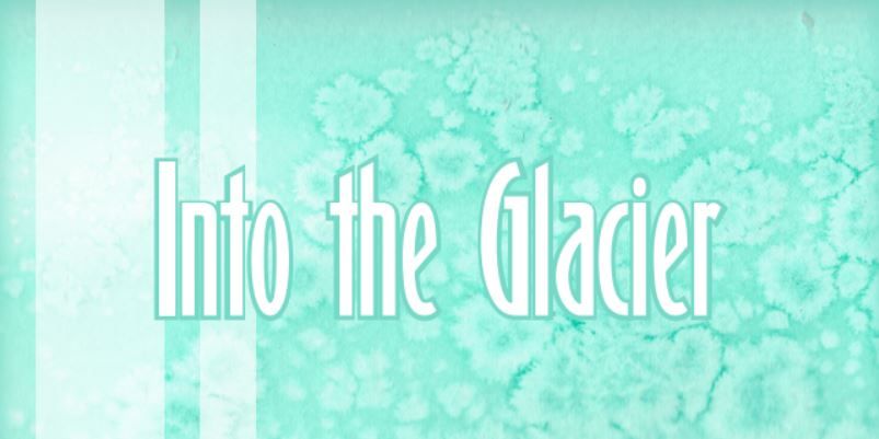 Into The Glacier