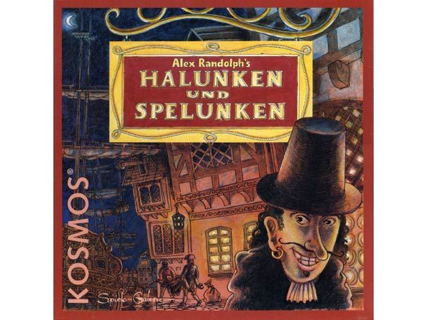 Halunken und Spelunken