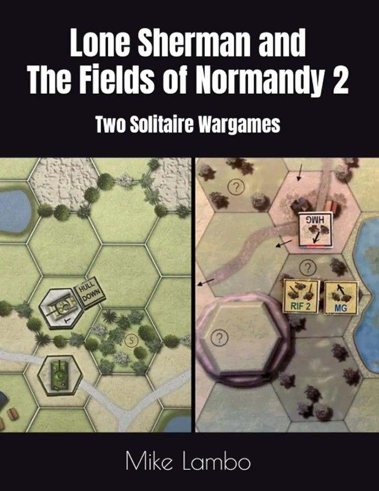 Lone Sherman and The Fields of Normandy 2: Two Solitaire Wargames