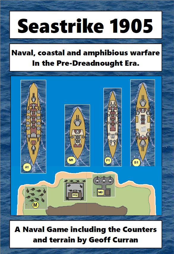 Seastrike 1905: Naval and Coastal Warfare in the Predreadnought era
