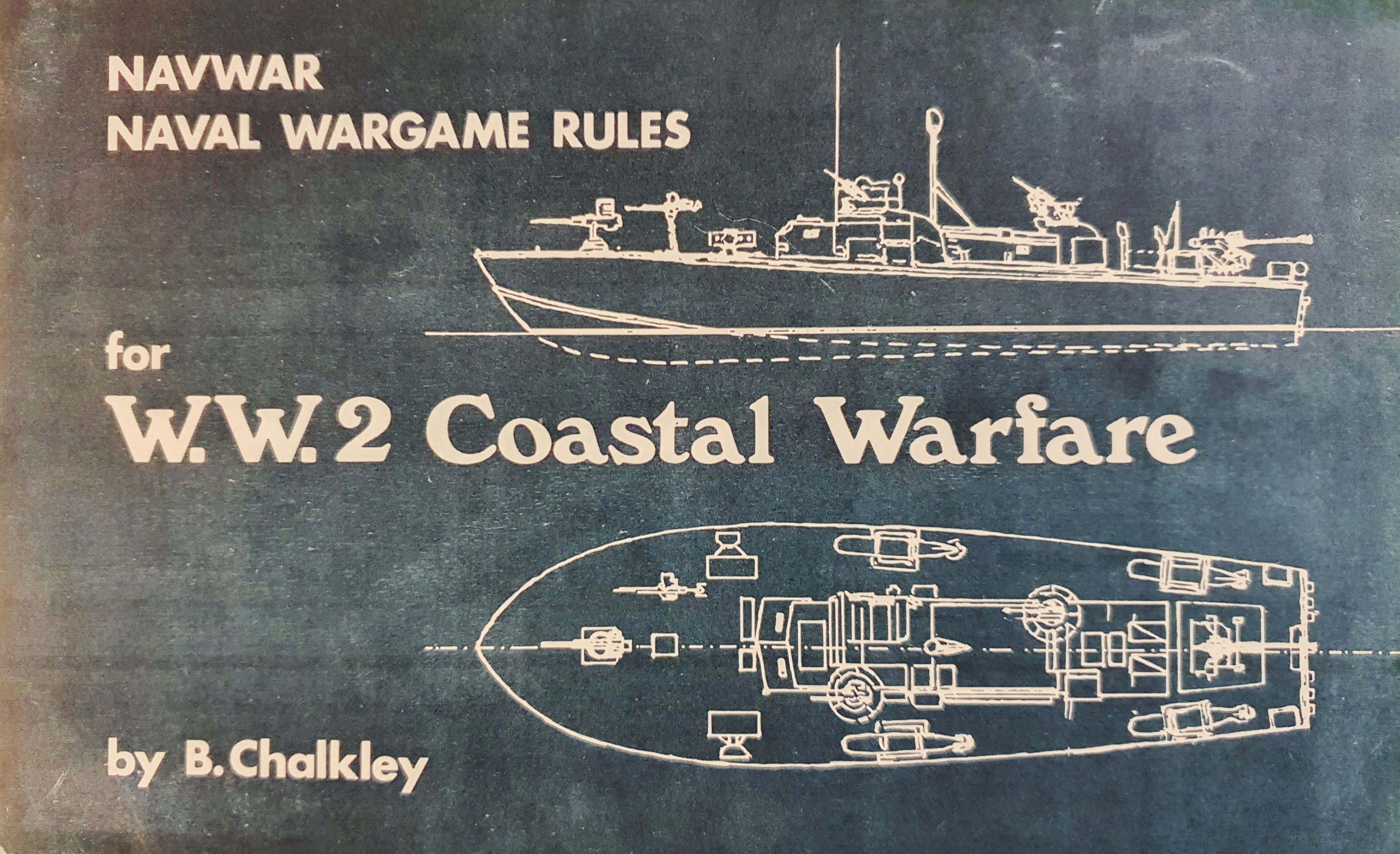 W.W.2 Coastal Warfare: Naval Wargame Rules