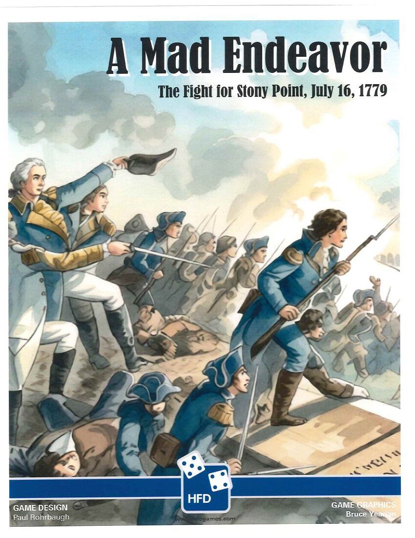A Mad Endeavor: The Fight for Stony Point, July 16, 1779