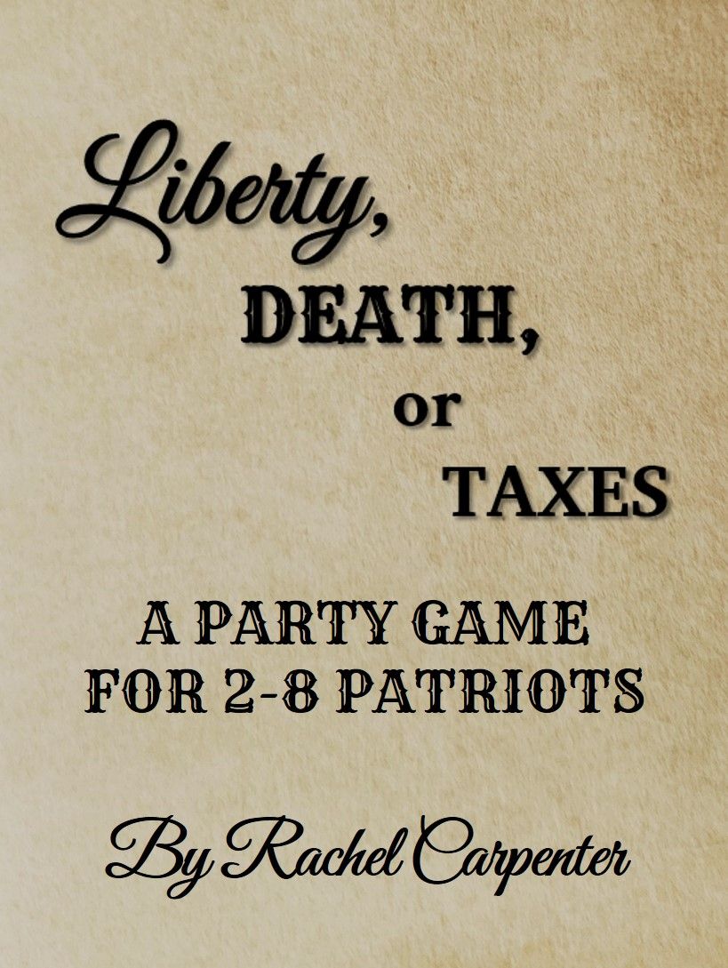 Liberty, DEATH, or TAXES