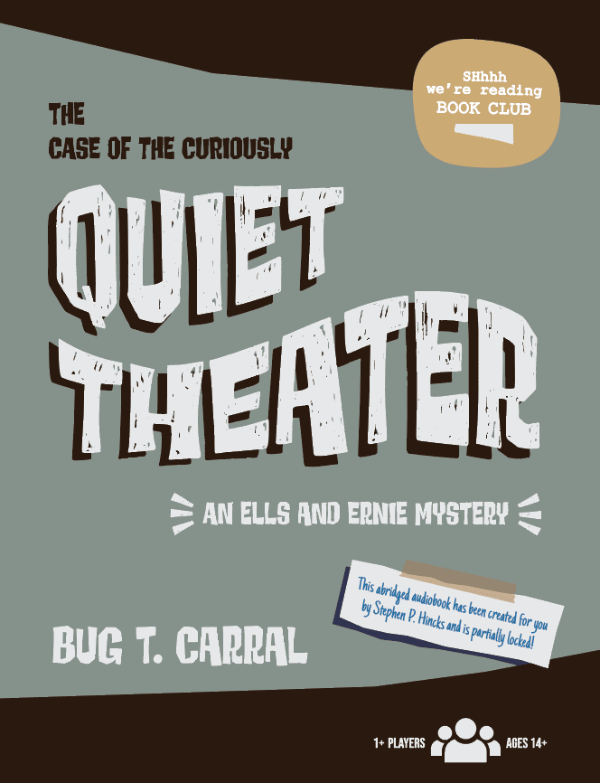 The Case of the Curiously Quiet Theater