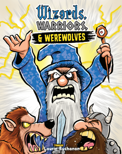 Wizerds, Warriors, and Werewolves