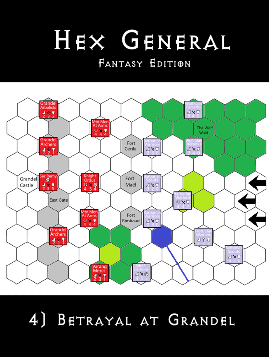 Hex General: Fantasy Edition – 4) Betrayal at Grandel