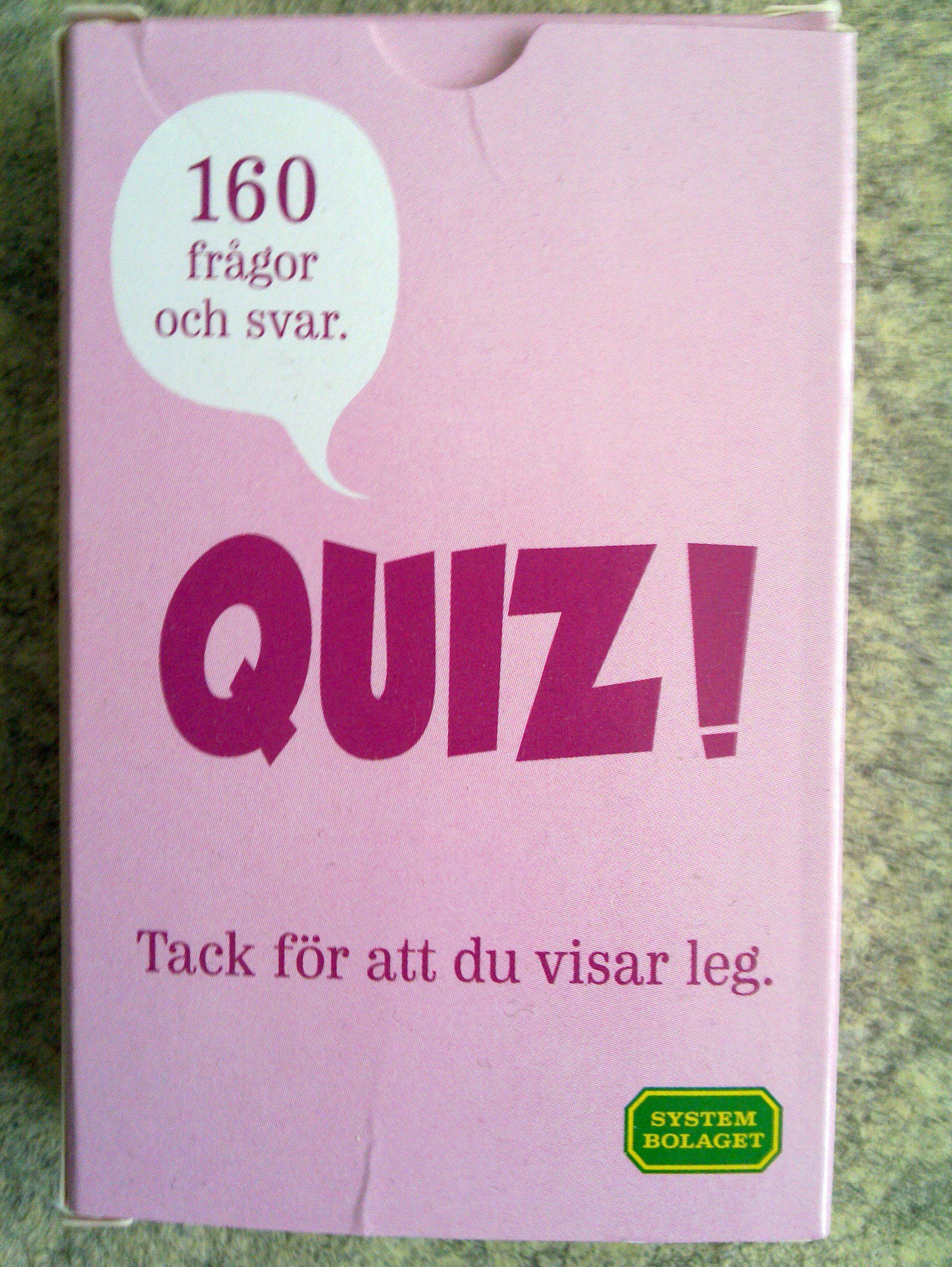 Quiz!: Tack för att du visar leg.