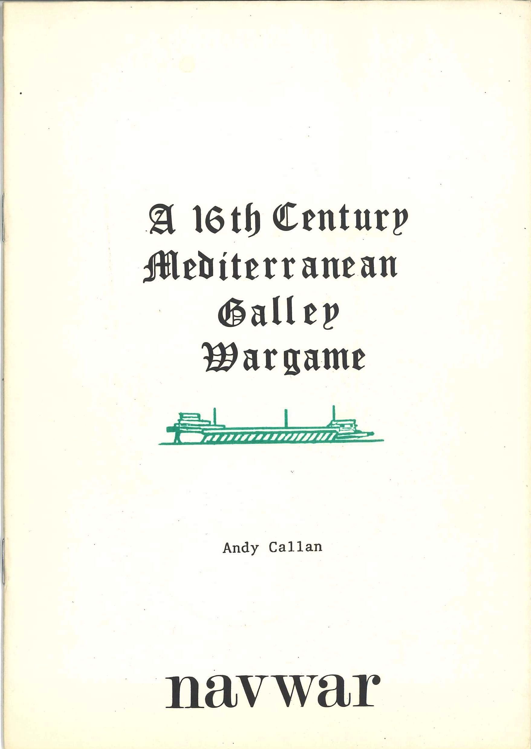 A 16th Century Mediterranean Galley Wargame